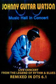 Image Johnny Guitar Watson: Music Hall in Concert