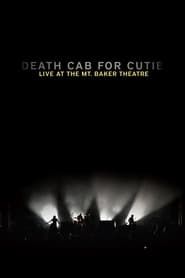 Death Cab for Cutie: Live At the Mt. Baker Theatre series tv