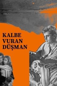 Kalbe Vuran Düşman (1964)