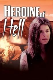Heroine of Hell 1996 streaming