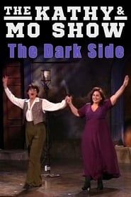The Kathy & Mo Show: The Dark Side series tv