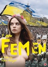 I Am FEMEN 2014 streaming