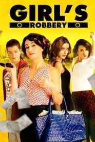 Girls' Robbery series tv