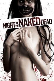 Night Of The Naked Dead 2012 streaming