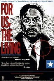 watch For Us, the Living: The Story of Medgar Evers