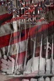 The Injustice System in America series tv