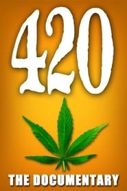 420 - The Documentary series tv