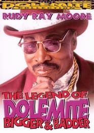 The Legend of Dolemite! Bigger & Badder series tv