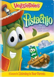 Image VeggieTales: Pistachio - The Little Boy that Woodn't 2010