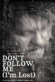 Bobby Bare Jr: Don't Follow Me (I'm Lost) series tv