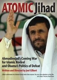 Image Atomic Jihad: Ahmadinejad's Coming War for Islamic Revival and Obama's Politics 2010