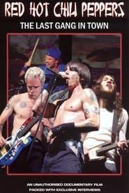 Red Hot Chili Peppers: The Last Gang in Town series tv