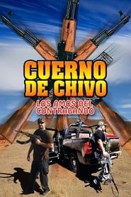 Image Cuerno de Chivo, Los Amos del Contrabando