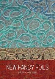 New Fancy Foils 2013 streaming