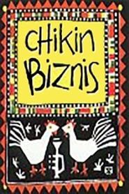 Chikin Biznis ... The Whole Story! series tv