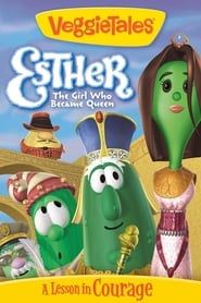 VeggieTales: Esther...The Girl Who Became Queen-hd
