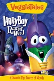 VeggieTales: Larry-Boy and the Rumor Weed series tv