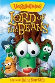 VeggieTales: Lord of the Beans 2005 streaming