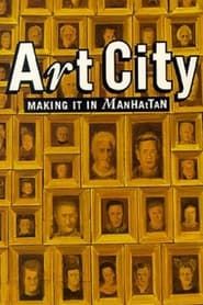 watch Art City 1 Making It in Manhattan