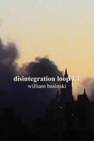 Disintegration Loop 1.1 series tv