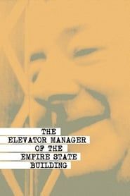 Affiche de The Elevator Manager of the Empire State Building
