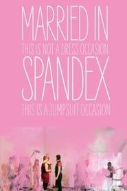 Married in Spandex series tv