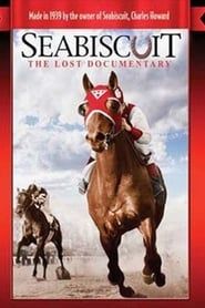 Seabiscuit: The Lost Documentary 2003 streaming