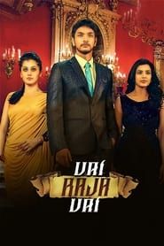 Vai Raja Vai series tv