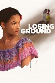 watch Losing Ground