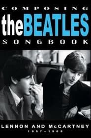 Composing the Beatles Songbook: Lennon and McCartney 1957 - 1965 series tv
