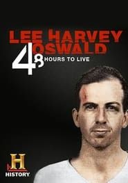 Lee Harvey Oswald: 48 Hours to Live series tv