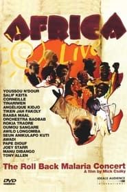 Africa Live: The Roll Back Malaria Concert series tv