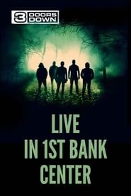 3 Doors Down - Live in 1st Bank Center series tv