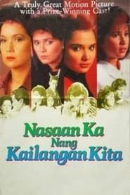 Nasaan Ka Nang Kailangan Kita series tv
