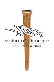 Vision of Disorder: Dead in New York series tv