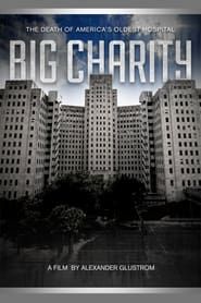 Affiche de Big Charity: The Death of America's Oldest Hospital
