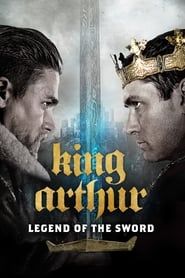 Le Roi Arthur : La légende d'Excalibur (2017)