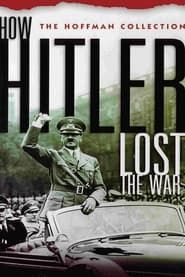 How Hitler Lost the War series tv