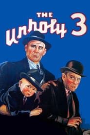 The Unholy Three series tv