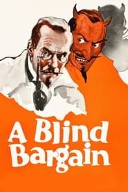 A Blind Bargain 1922 streaming