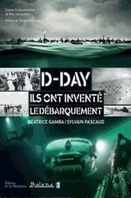 Image D-Day, Ils ont inventé le débarquement