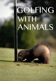 Golfing with Animals series tv