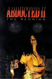 Abducted II: The Reunion series tv