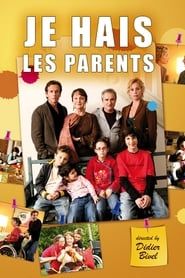 Je hais les parents (2006)