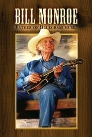 Bill Monroe: Father of Bluegrass Music-hd