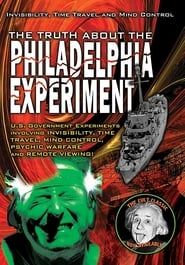 The Truth About The Philadelphia Experiment: Invisibility, Time Travel and Mind Control (2010)