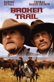 watch Broken Trail: The Making of a Legendary Western