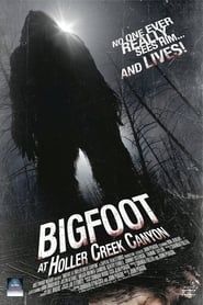 watch Bigfoot at Holler Creek Canyon