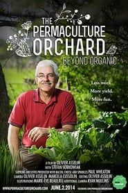 The Permaculture Orchard: Beyond Organic series tv