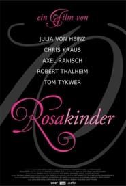 watch Rosakinder
